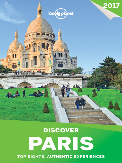 Title details for Lonely Planet's Discover Paris by Lonely Planet - Available